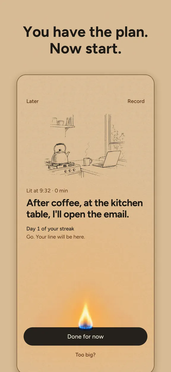 Pilot Light's lit screen: "After coffee, at the kitchen table, I'll open the email."
